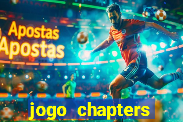 jogo chapters diamantes infinitos